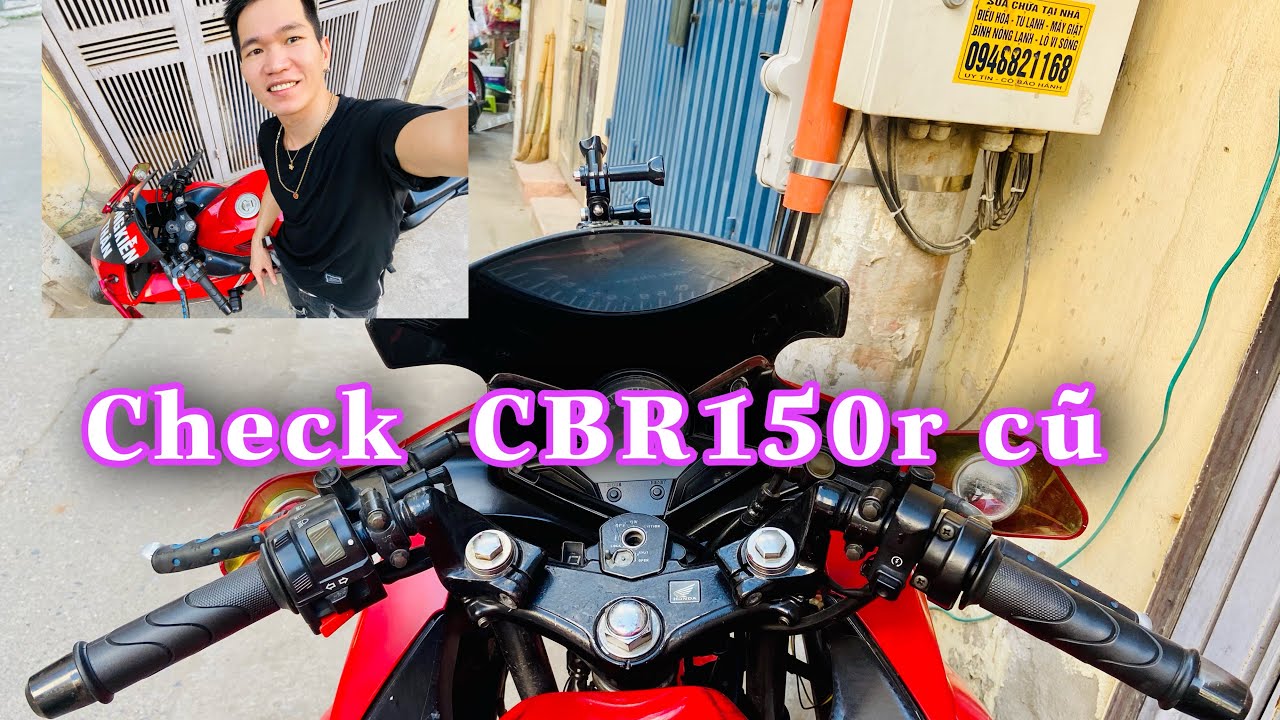 CKT | CBR150R | CHECK KHI MUA XE HONDA CBR150R THAILAND CŨ,NHƯ NÀO ĐỂ KHÔNG BỊ LỪA????