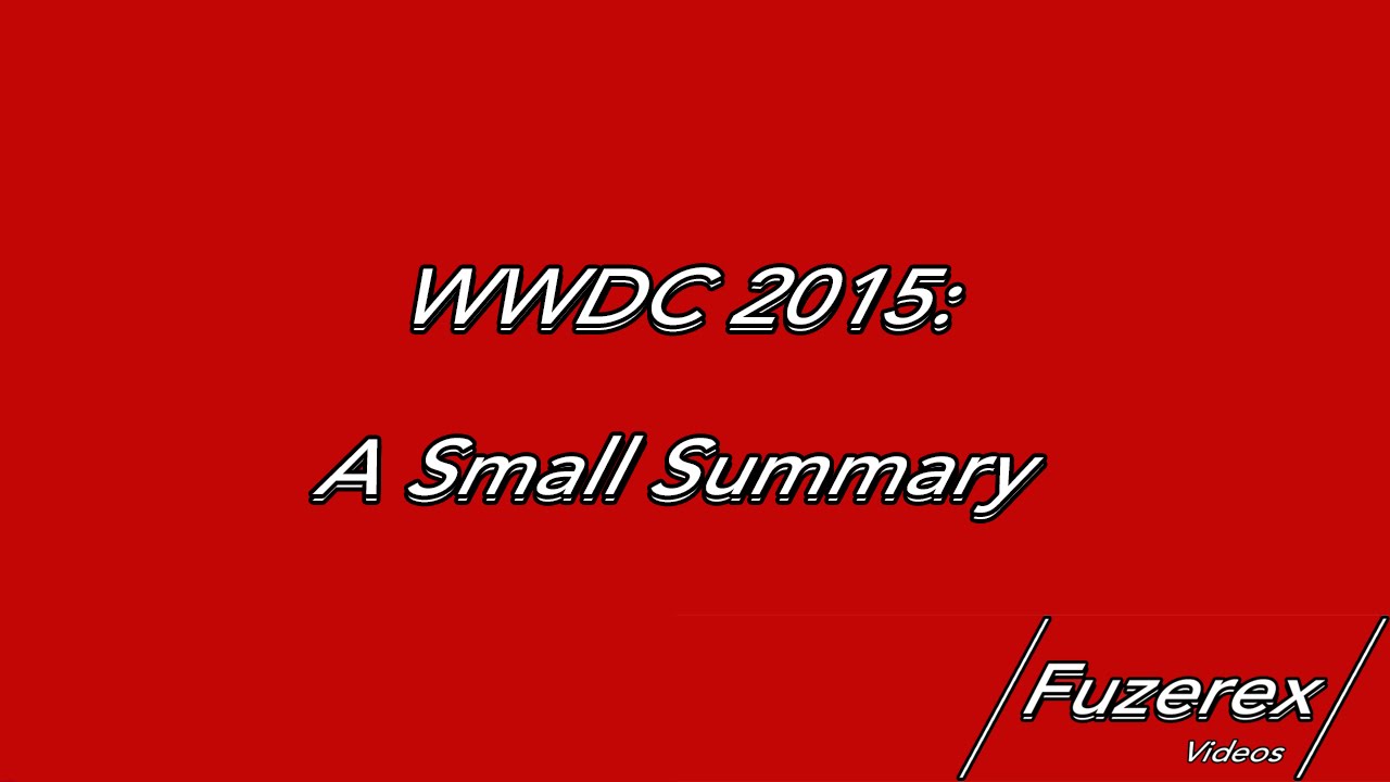 WWDC 2015: A Small Summary