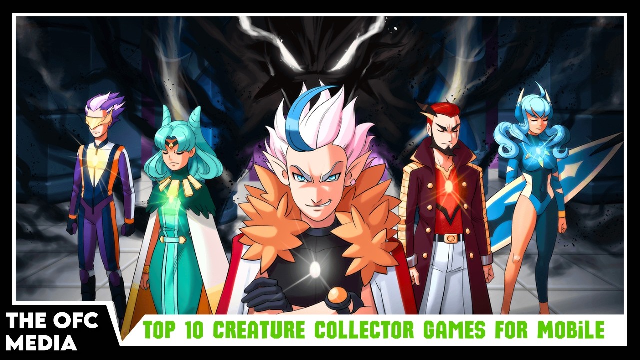 Top 10 Creature Collector Games For Android Mobile