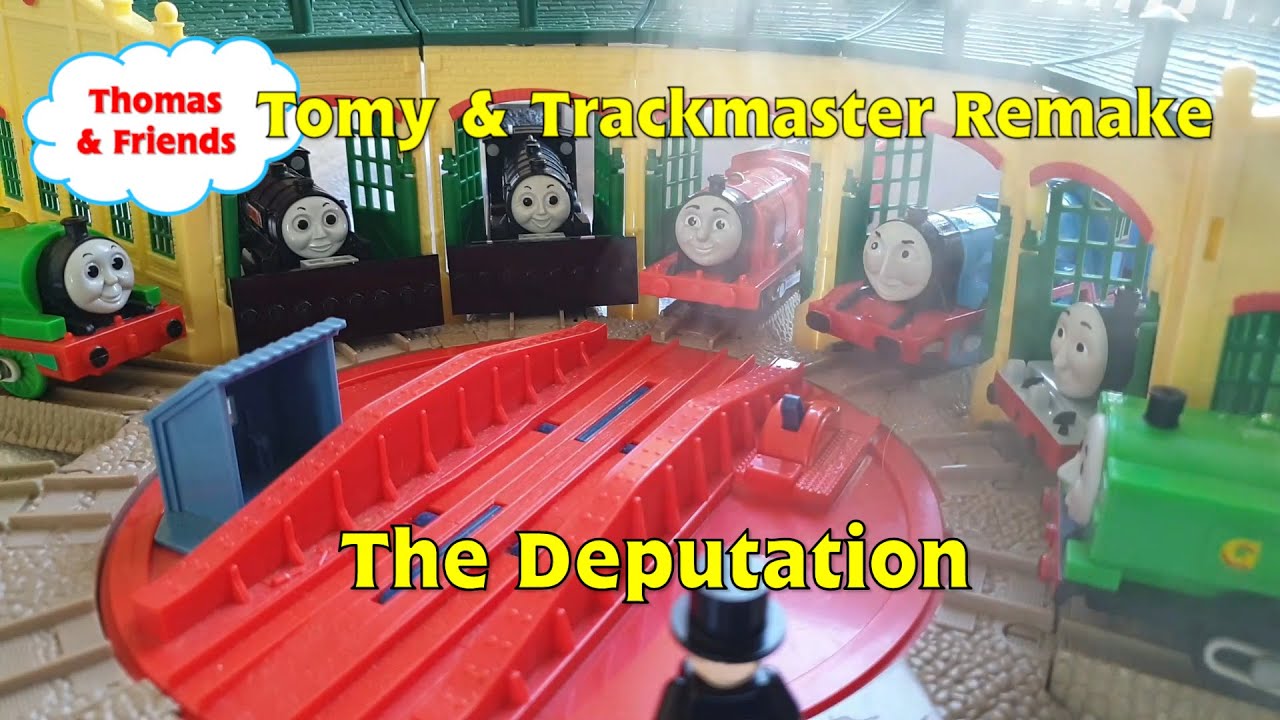 The Deputation TOMY/Trackmaster Remake