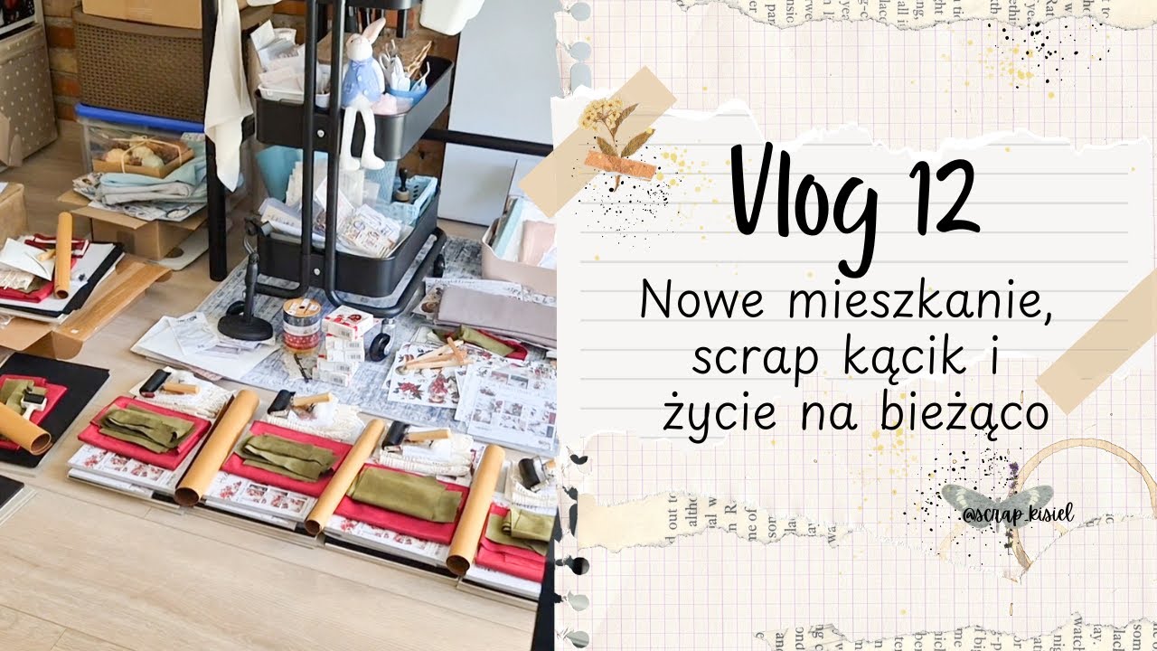 Scrapvlog 12 | Moje scrapowe życie, przeprowadzka i nowe inspiracje | Vlog z Wilna