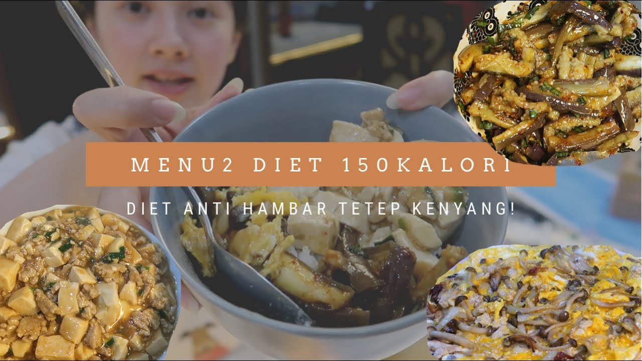 RESEP DIET ENAK CUMAN 150 KALORI-AN! (Diet anti hambar!)