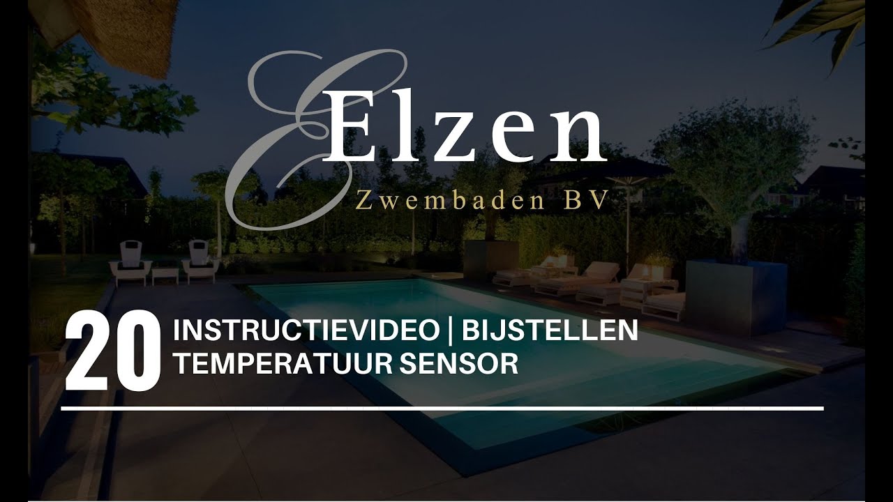 Elzen Zwembaden | Instructievideo | Bijstellen Temperatuur Sensor