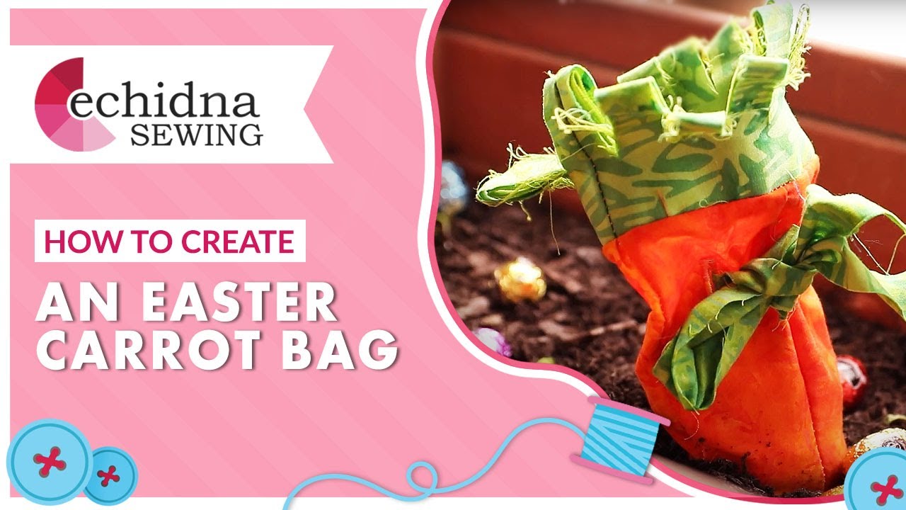 How to create a Easter Carrot Bag | Echidna Sewing