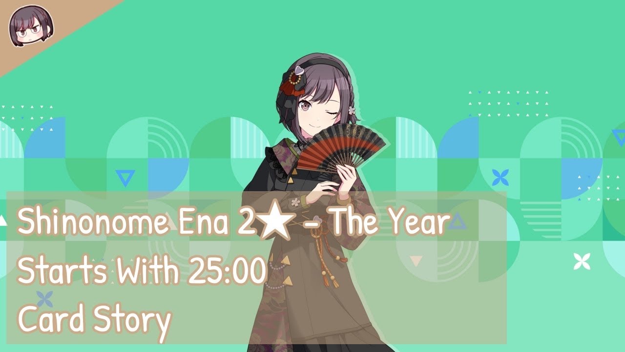 [Project Sekai] Shinonome Ena 2★ - The Year Starts With 25:00 (Card Story)