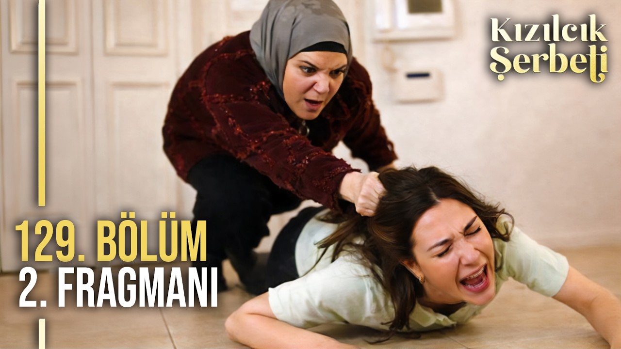 Kızılcık Şerbeti 129. Bölüm 2. Fragmanı | 