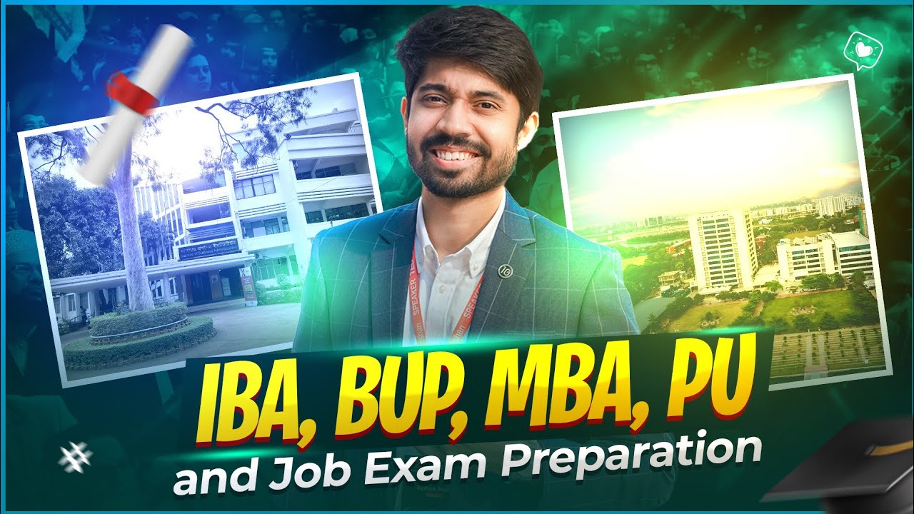 IBA, BUP, MBA, Private Universities & Job Recruitment EXAM