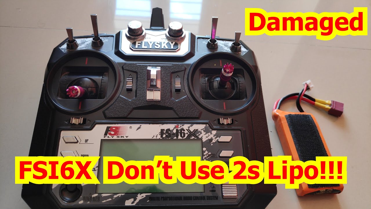 Flysky FSI6X - DO NOT Use 2s LiPo Battery