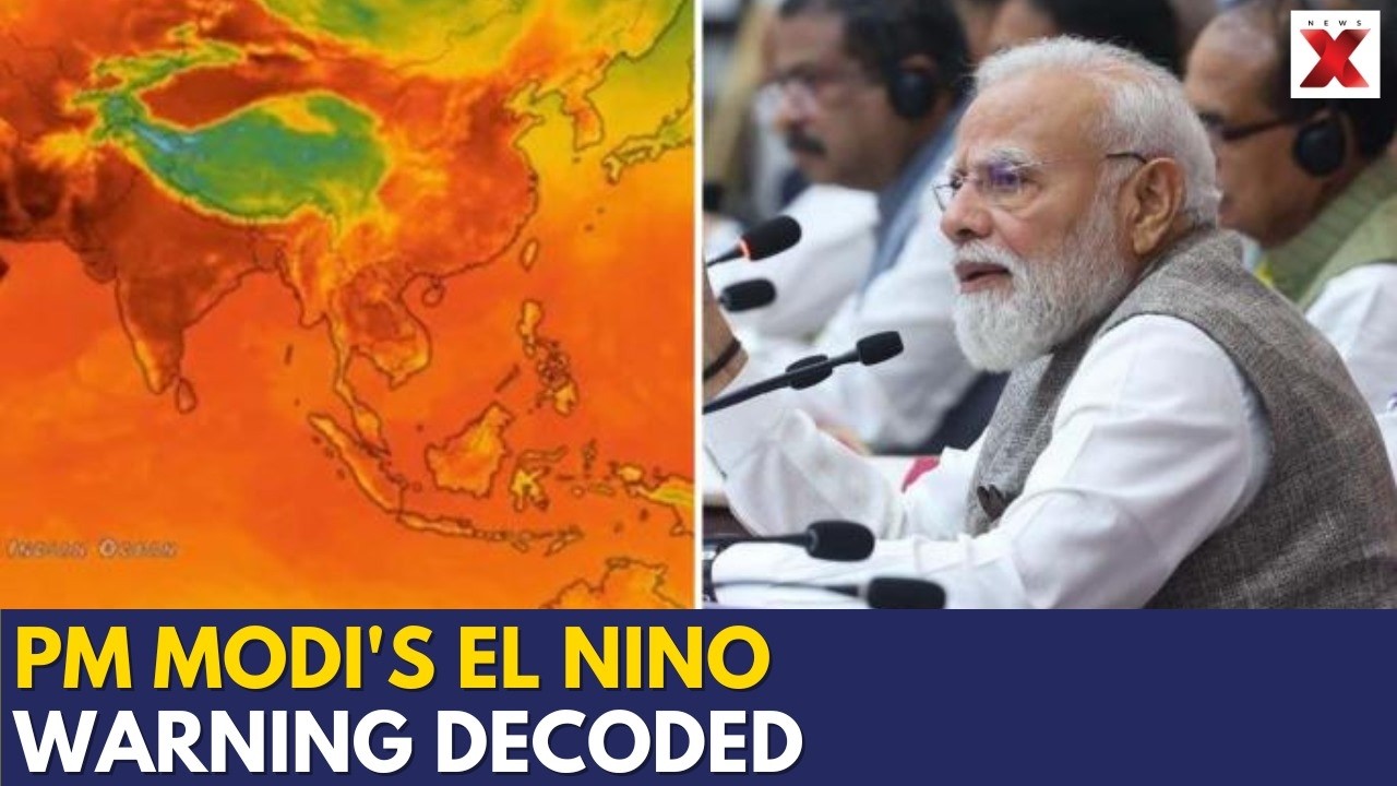 El Nino Impact: What PM Modi's Warning Means For India's Monsoon And Farming | Explained | NewsX