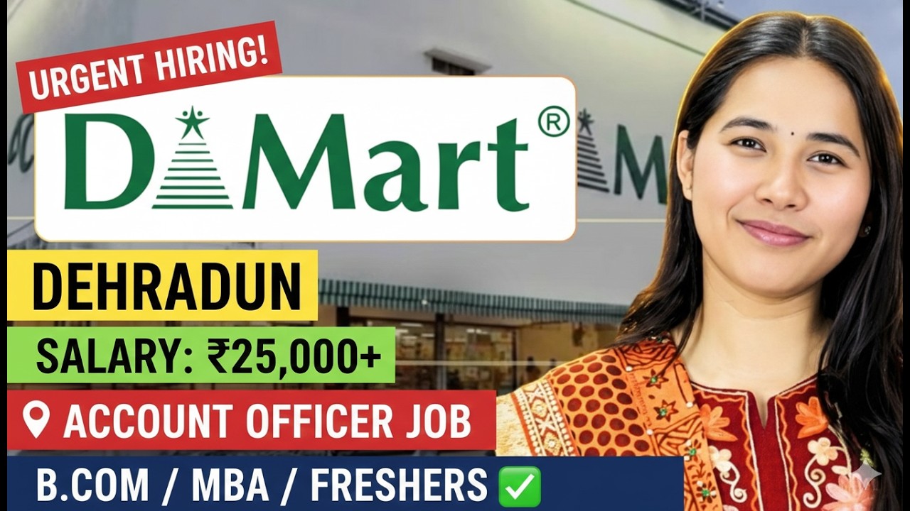 DMart Dehradun New Store Hiring! 📢 Salary up to 28,000 | B.Com/MBA/Freshers ✅ Apply Online
