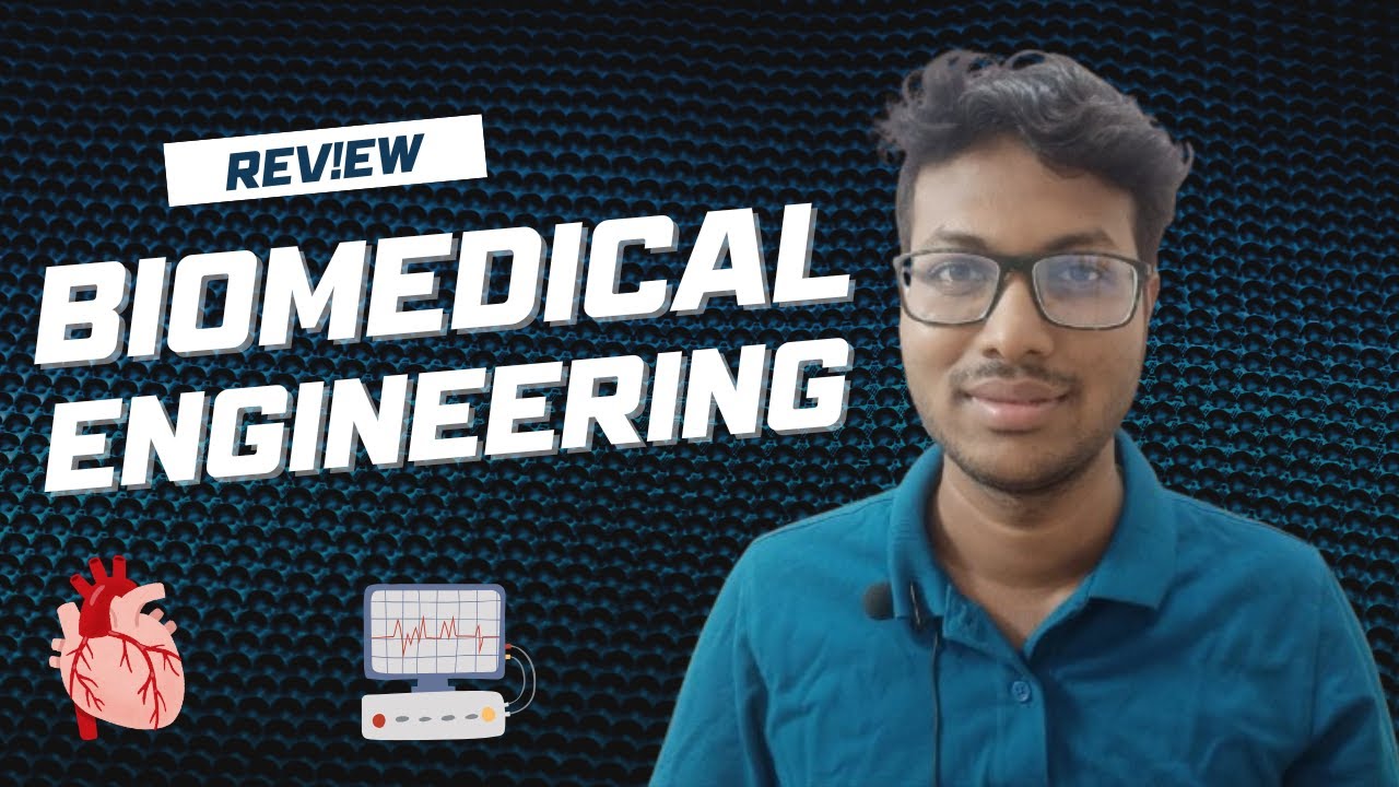 Biomedical Engineering Branch Review 🔍 Biomedical Engineering Job Opportunities and Scope