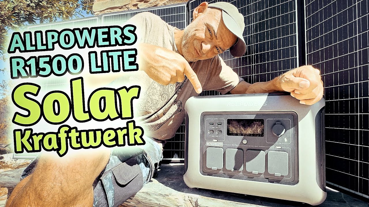 Neues Modell 2025 - Allpowers R1500 Lite Powerstation & Solargenerator für den Camper und Haushalt