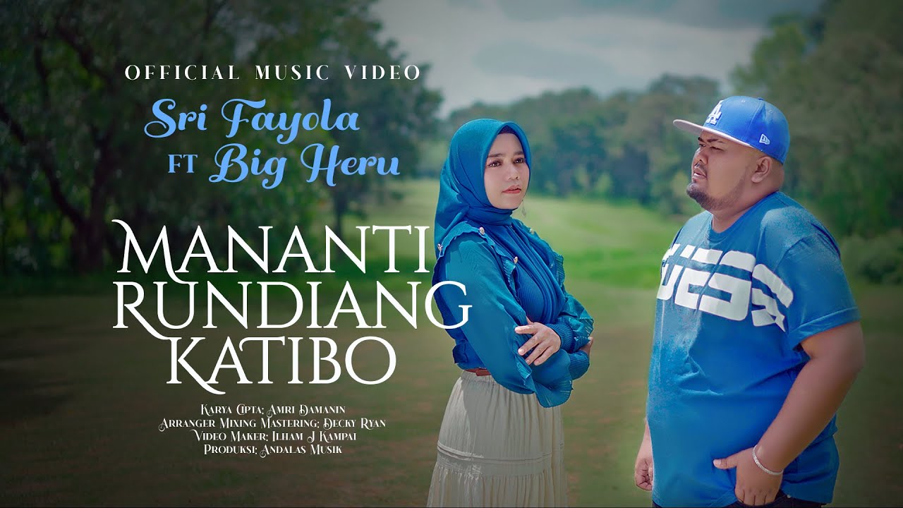 Sri Fayola ft Bigheru - Mananti Rundiang Katibo (Official Music Video)
