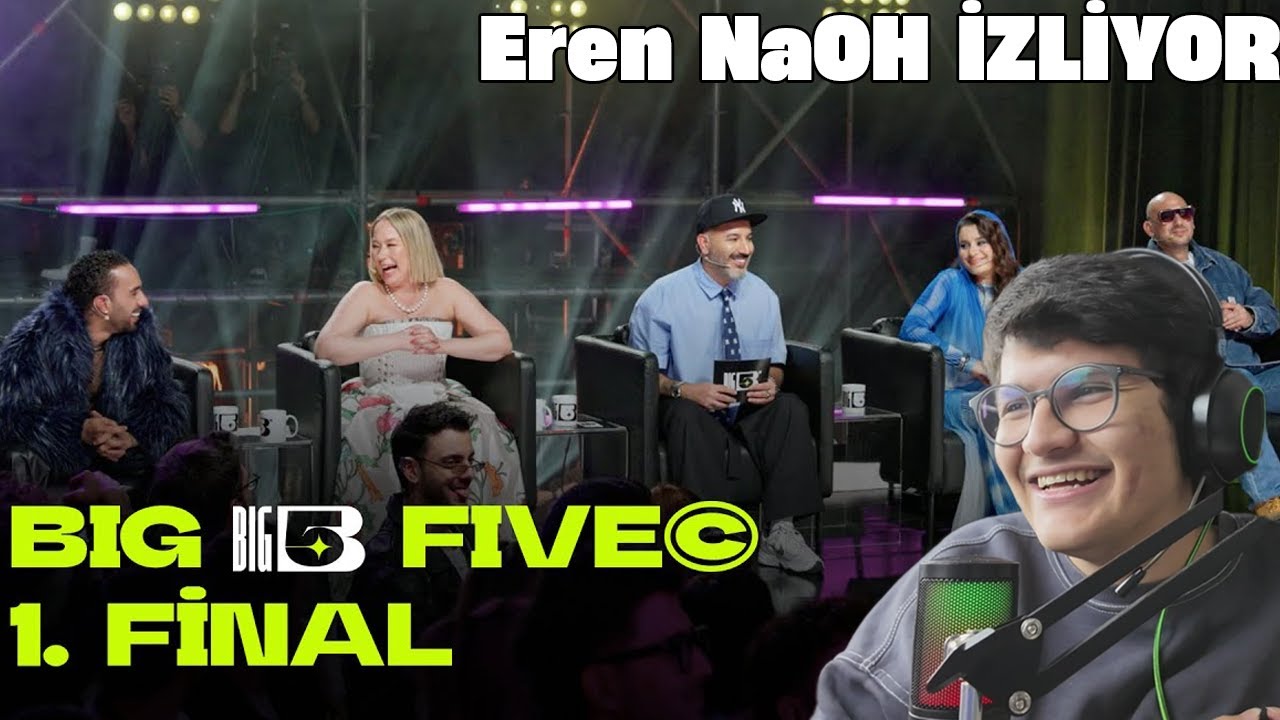 EREN NAOH BIG5 1. FİNAL İZLİYOR