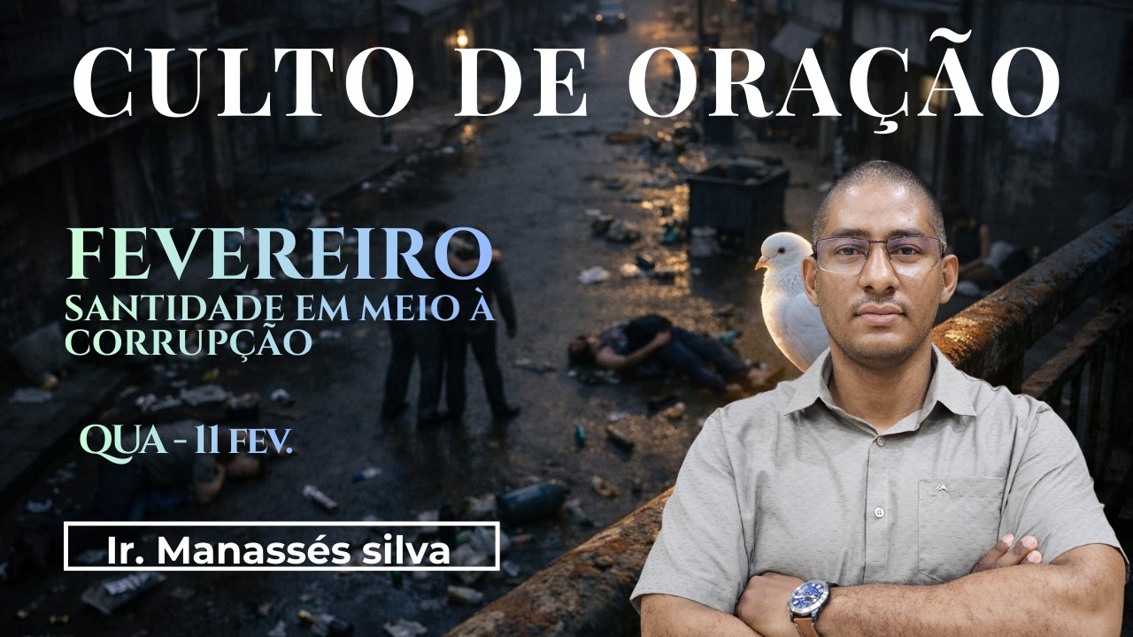 Em Busca da Santidade - Ir. Manassés Silva