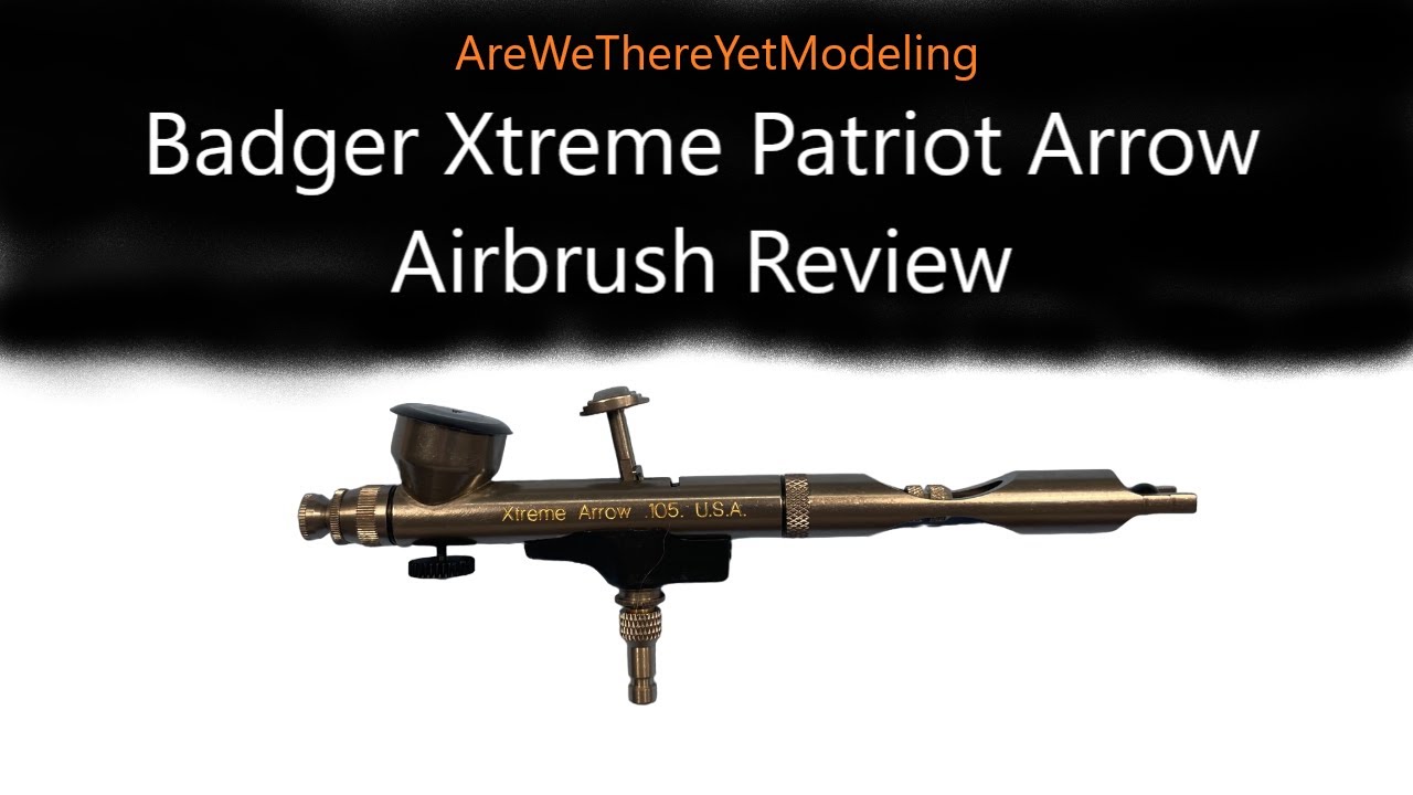 Badger Xtreme Patriot Arrow Airbrush Review