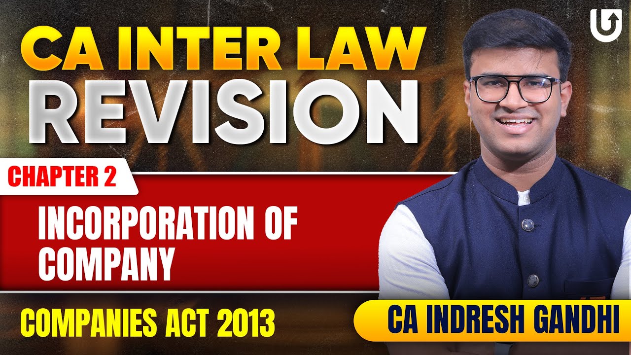 CA Inter Law Revision Incorporation of  company Companies act 2013 | C2 | Indresh Gandhi #cainter
