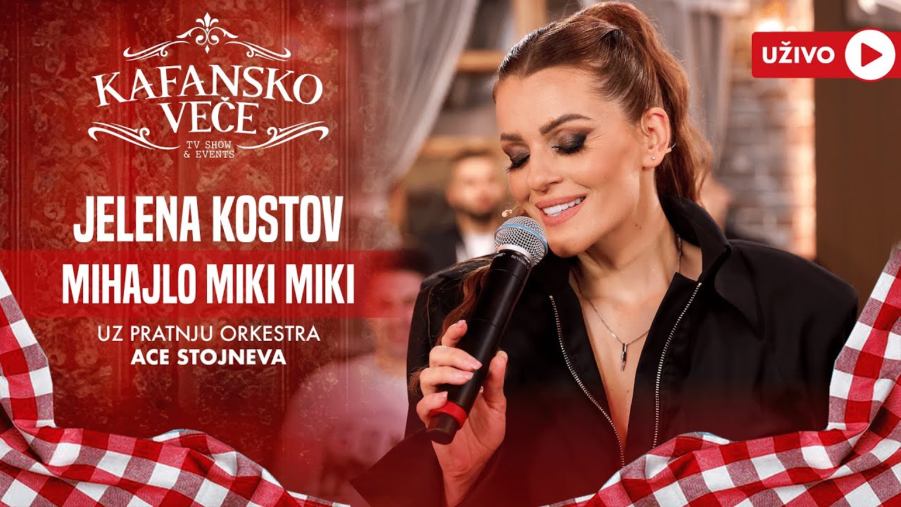 JELENA KOSTOV - MIHAJLO MIKI MIKI | UZIVO | (ORK. ACE STOJNEVA) | 2024 | KAFANSKO VECE
