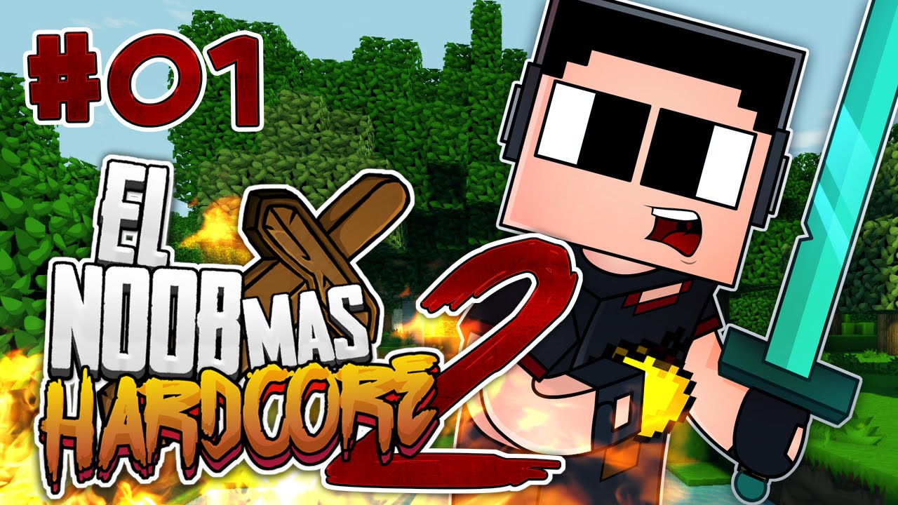 Minecraft: El Noob mas Hardcore 2 Ep. 1 