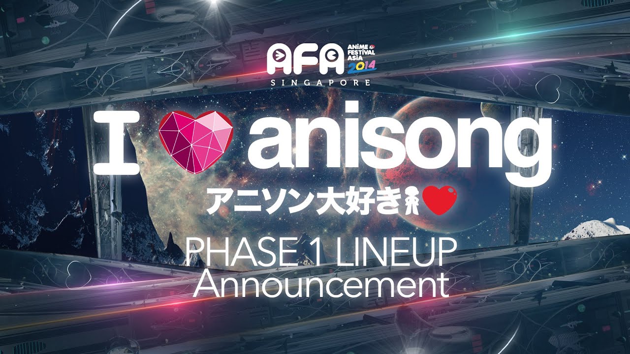 AFA2014 I LOVE ANISONG - PHASE 1 Announcement
