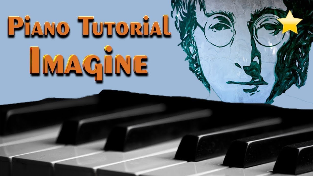 Imagine (John Lennon) - Piano Tutorial
