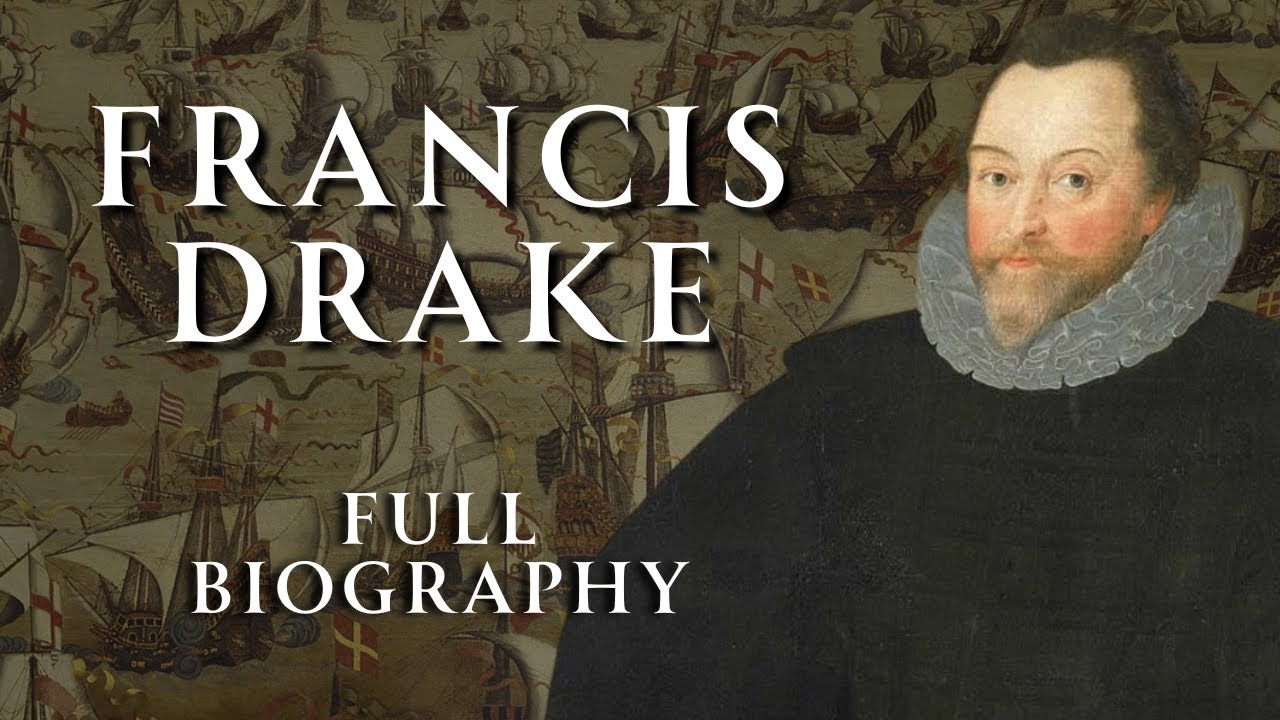 The Life of Sir Francis Drake | Full Biography | Human Voiced, No Ads