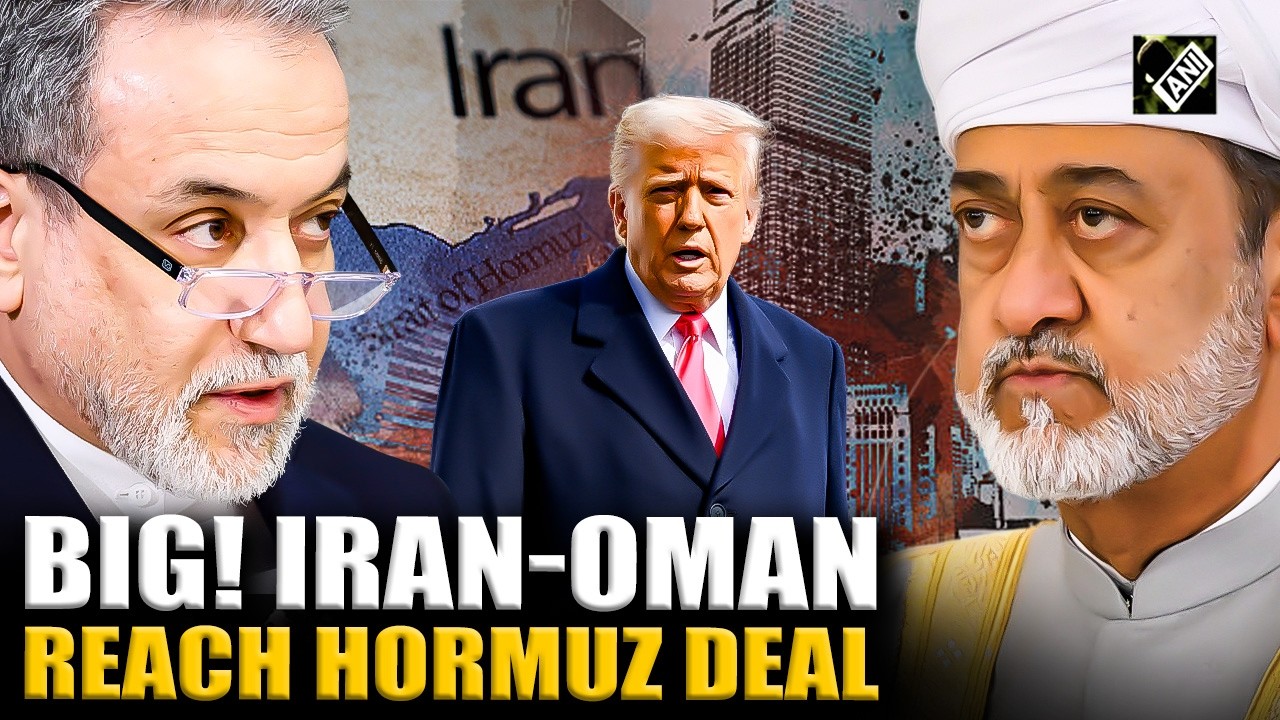 Big! Iran-Oman reach Strait of Hormuz deal; What&rsquo;s of Trump? Know in detail