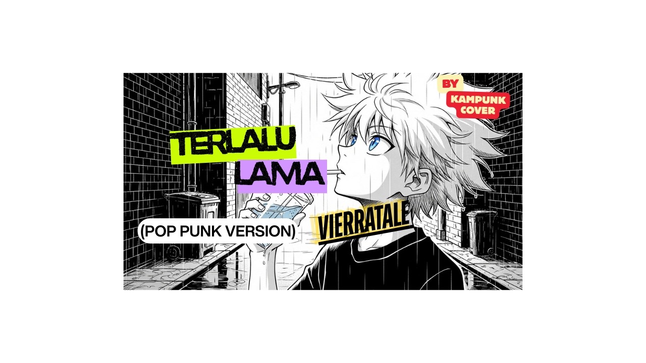 Vierratale  - Terlalu Lama (Pop Punk Version) by KamPunk Cover