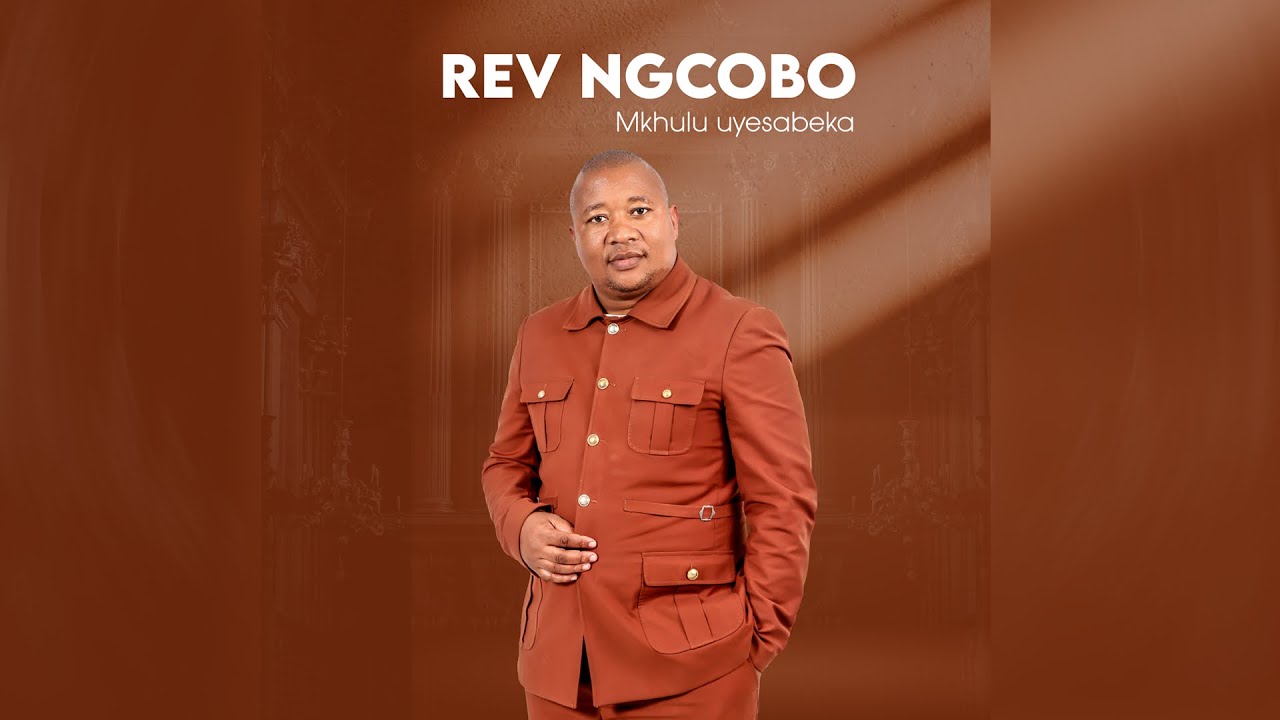 REV NGCOBO- Mkhulu uyesabeka Promo