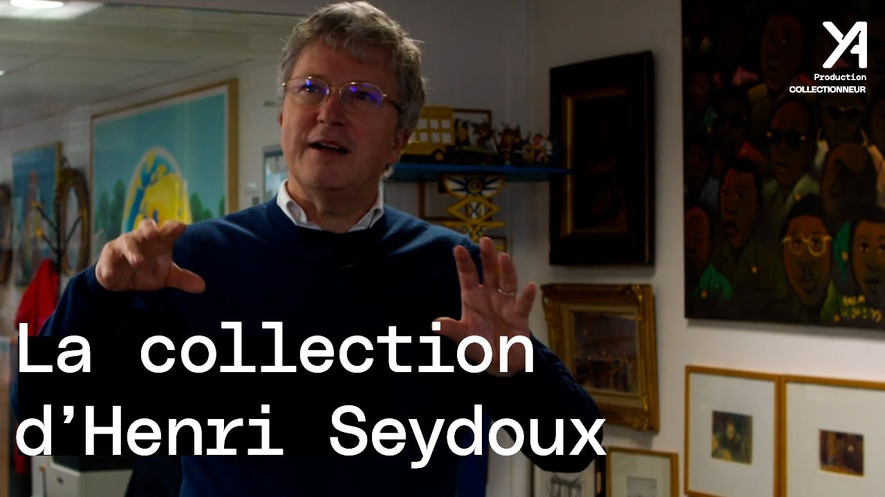 COLLECTIONNEUR | HENRI SEYDOUX