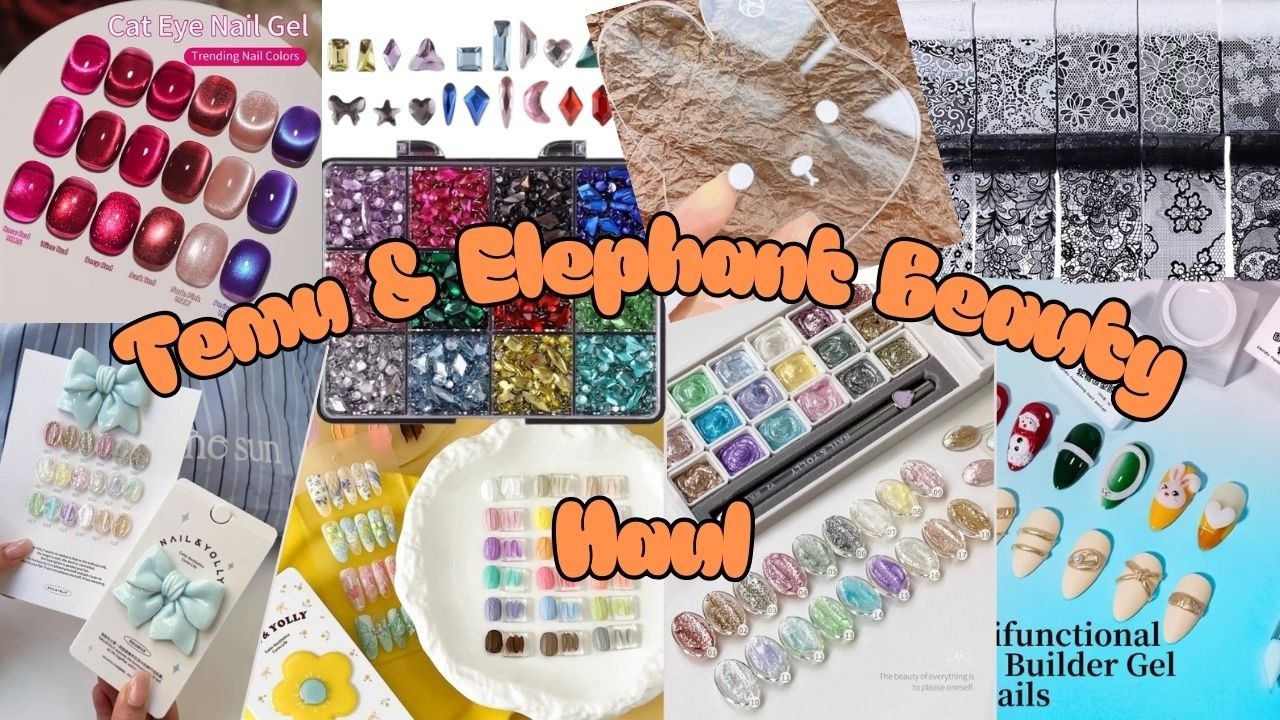 Not just another Temu Haul, Featuring Elephant Beauty!