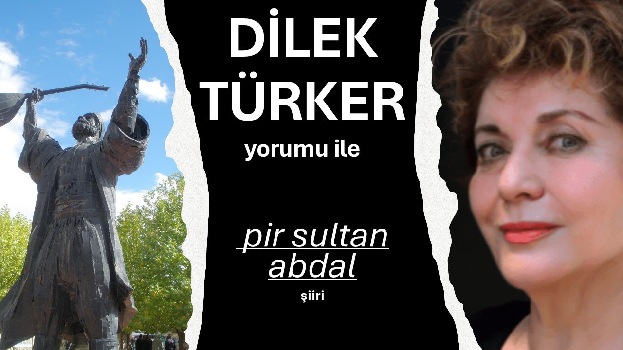 DİLEK TÜRKER'le Şiirler  Pir Sultan Abdal şiirleri 2