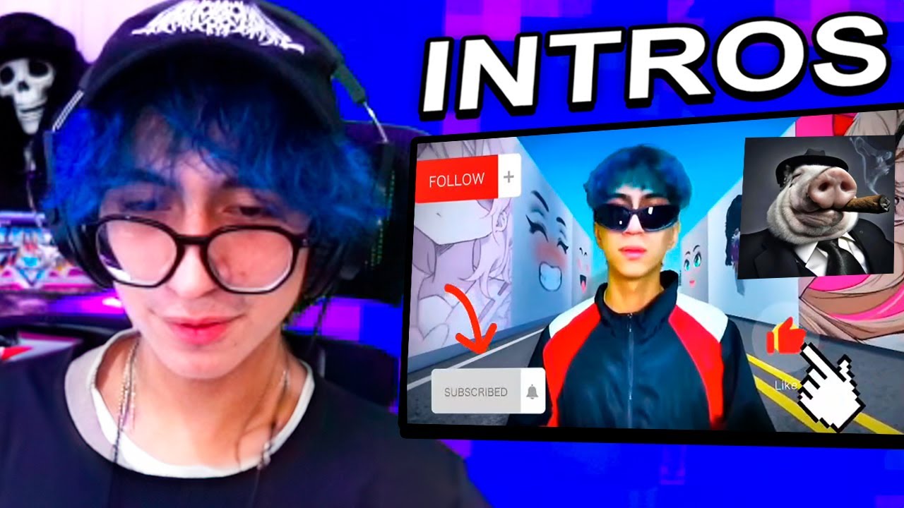 mis viewers me hacen intros chafas xd