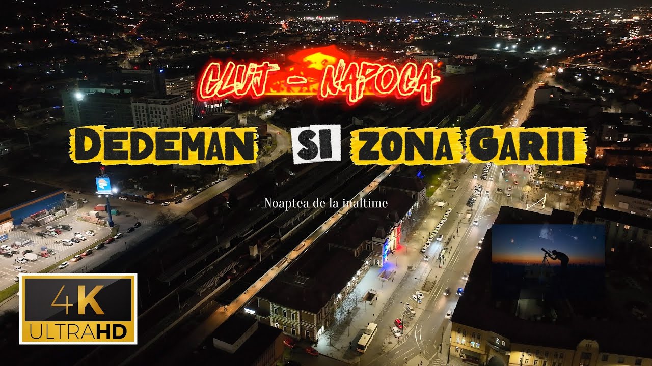 Cluj Napoca, Dedeman si zona Garii - Noaptea de la inaltime