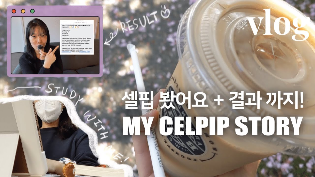 (ENG/KOR) Vancouver Diaries | My Celpip Story (W/ My Result 😉)