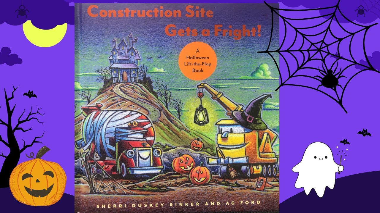 🚚🎃KIDS BOOK READ ALOUD: Construction Site Gets a Fright! by Sherri Duskey Rinker