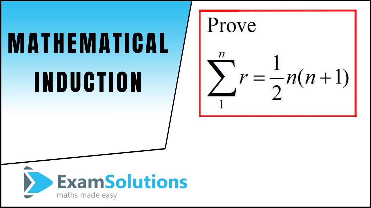 Mathematical Induction - Proof of ∑r=n(n+1)/2 | ExamSolutions