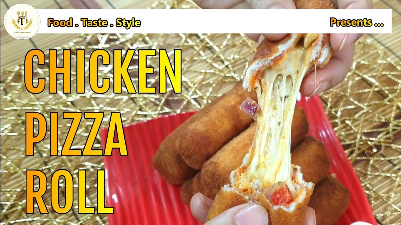 Pizza Roll | Chicken Pizza Roll | Chicken Pizza Roll Recipe  By Food Taste Style