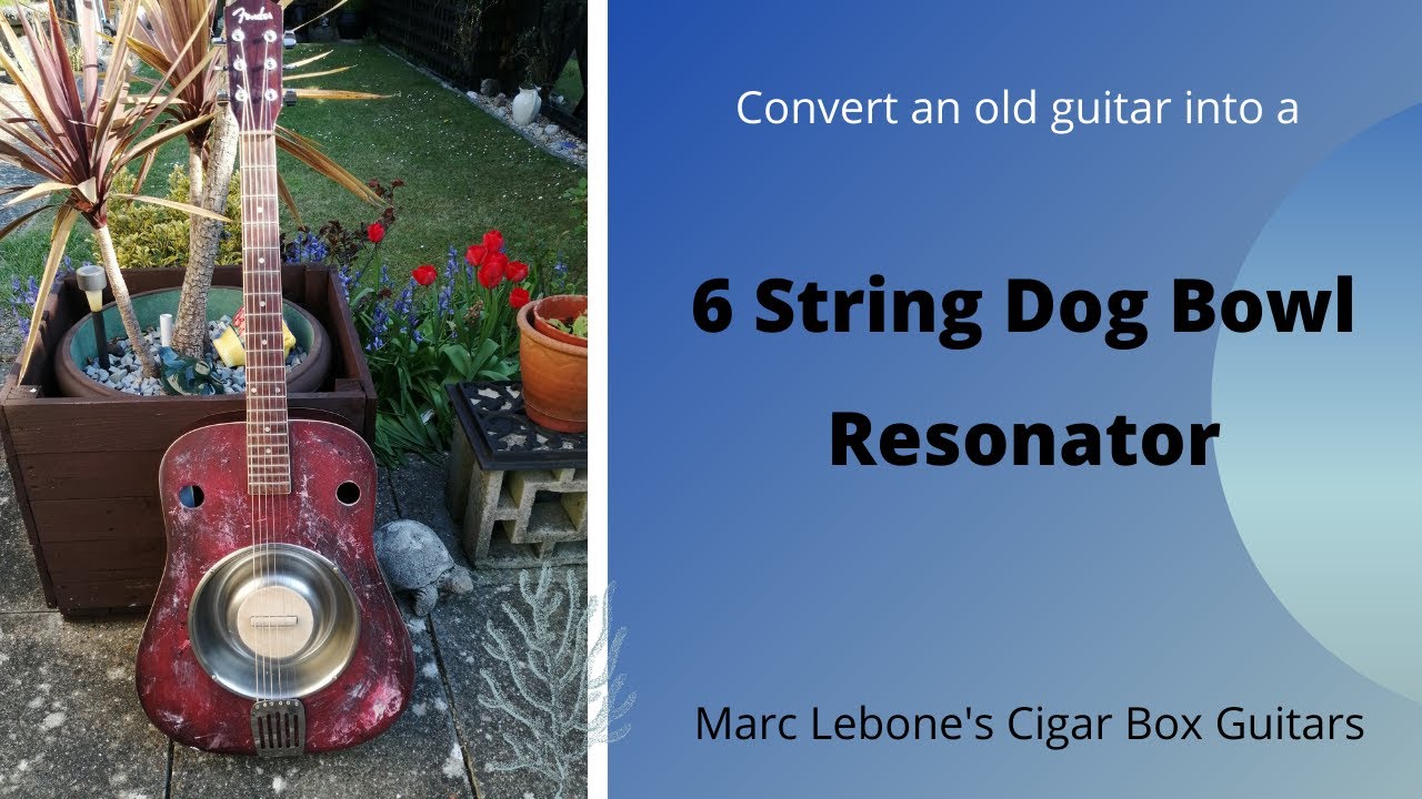 How to make a dog bowl resonator