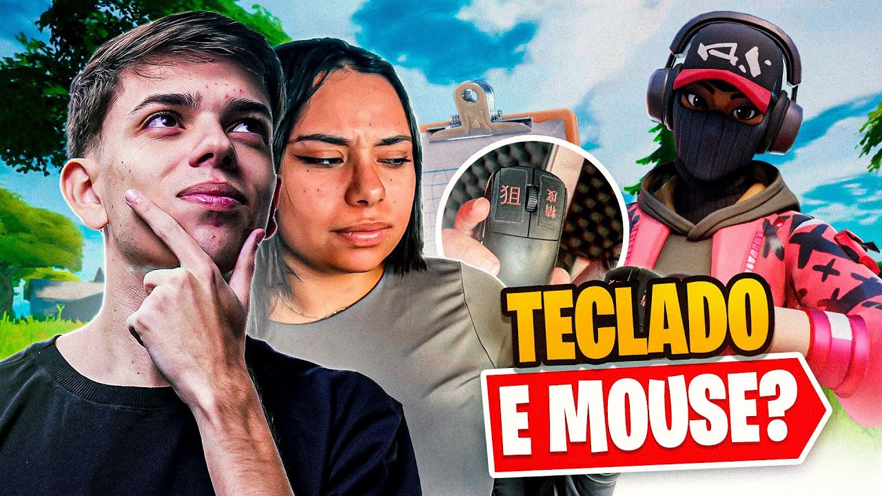 DESAFIEI ELA a JOGAR FORTNITE no MOUSE E TECLADO e ISSO ACONTECEU!