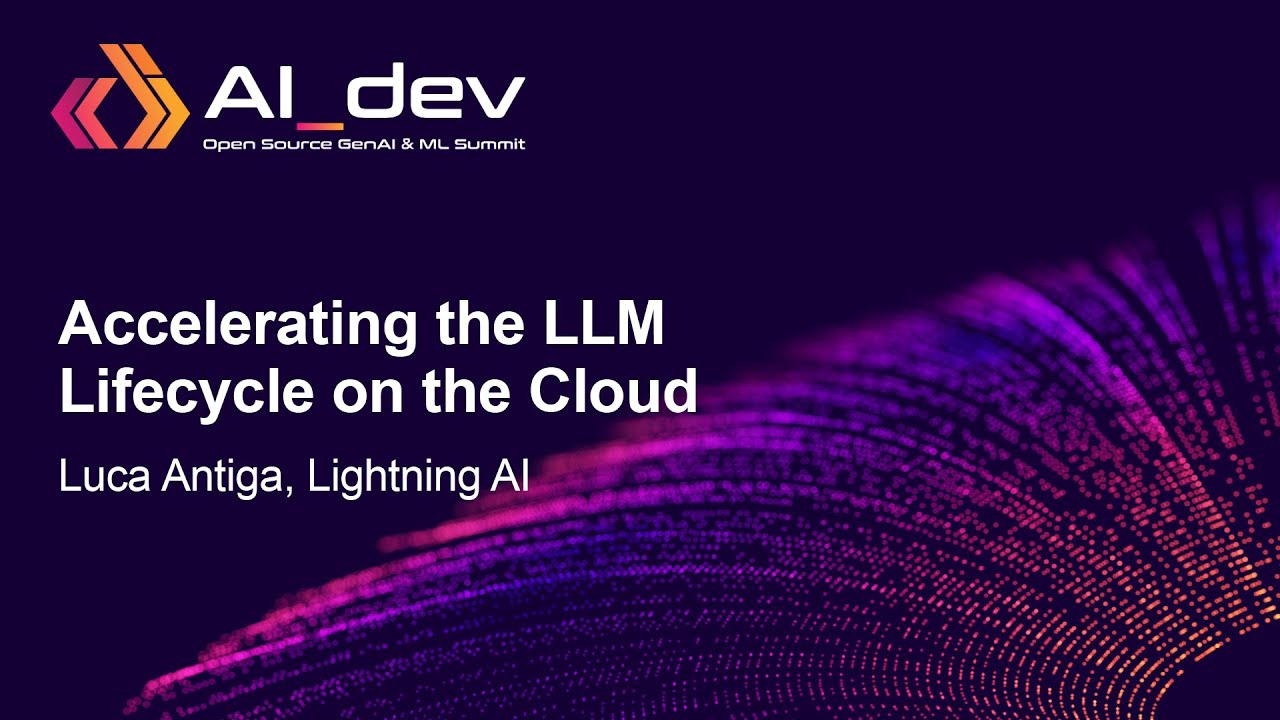 Ускорение жизненного цикла LLM в облаке — Лука Антига, Lightning AI