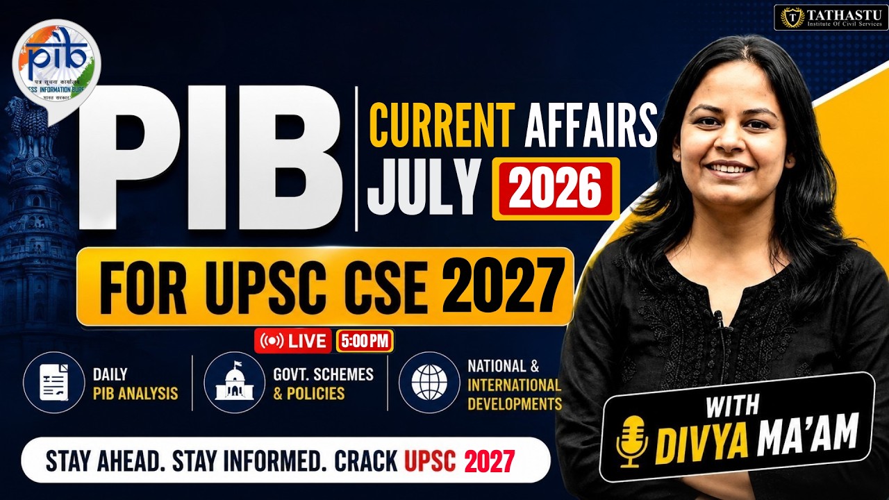 PIB Current Affairs July 2026 | For UPSC CSE 2027 | Daily PIB Analysis