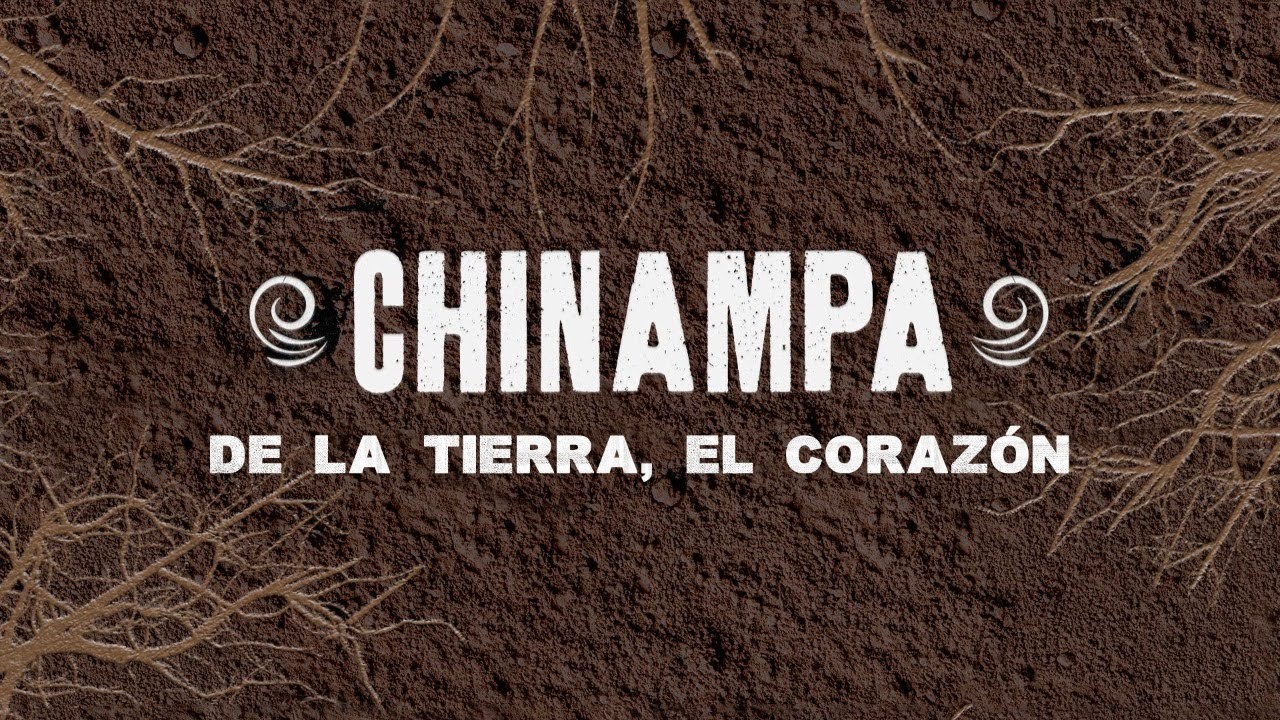 Chinampa | De la Tierra, el Corazón.
