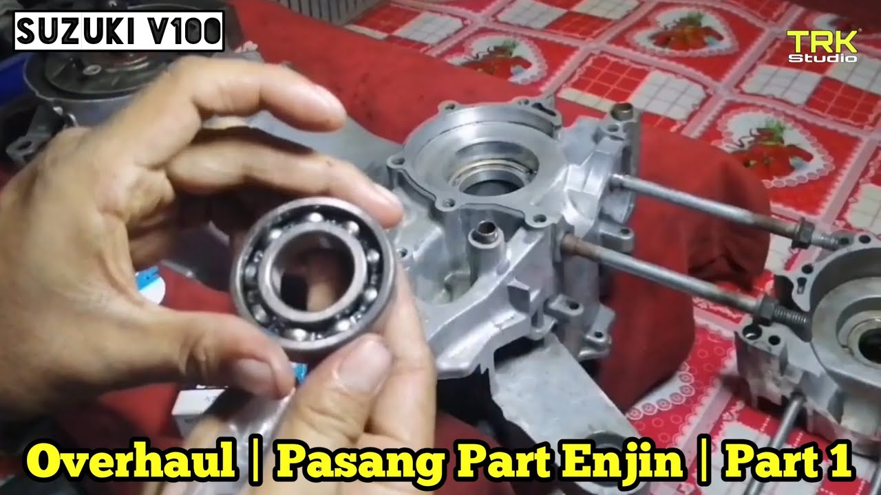 Suzuki V100 | Overhaul | Pasang Part Enjin | Part 1