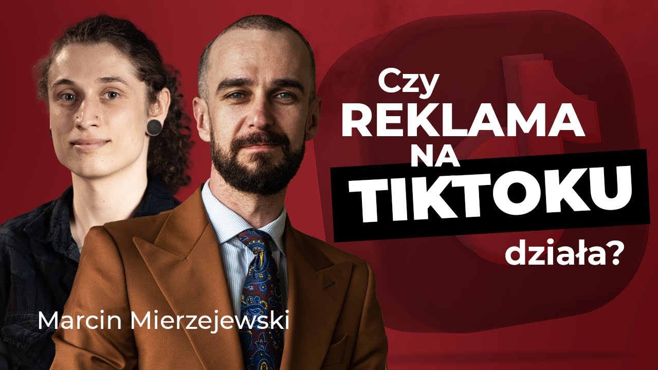 REKLAMA NA TIKTOKU. Jak działa TikTok Ads? | Marcin Mierzejewski