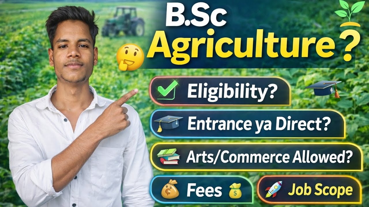 B.Sc Agriculture Full Guide 2026 🌾 | Eligibility, Fees, Job, Admission, scope 😱 In Hindi 