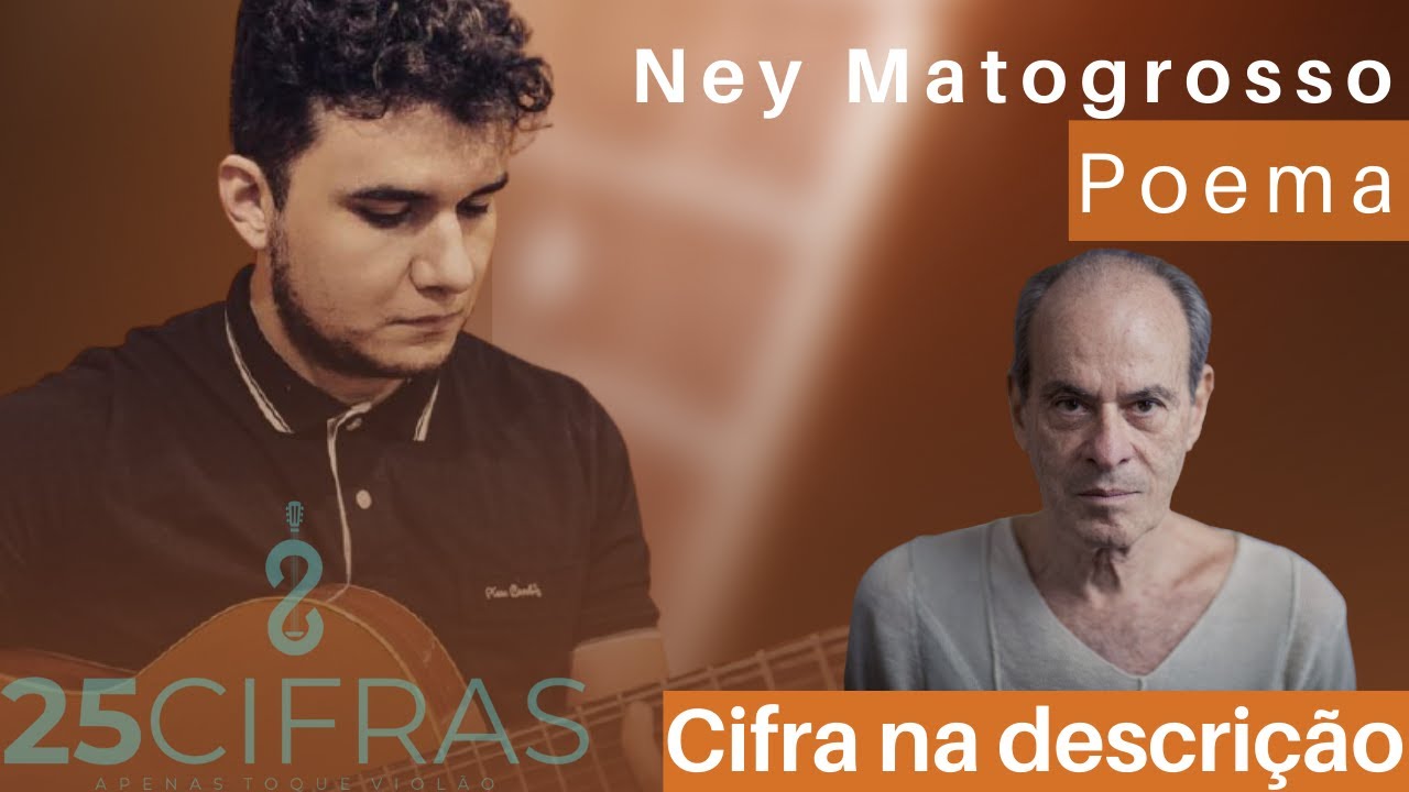 Ney Matogrosso - Poema no Violão (Cifra na descrição)