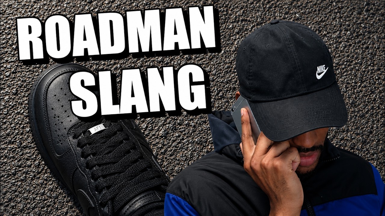 ROADMAN SLANG