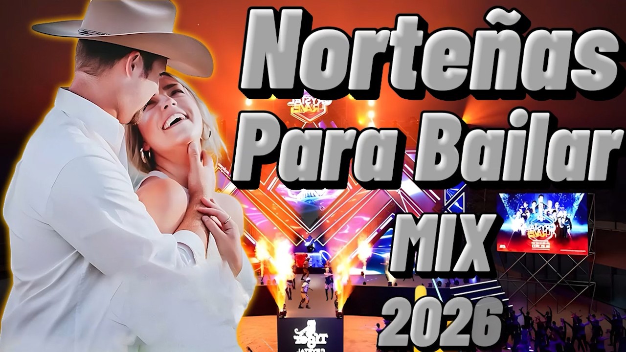 Las Norteñas Más Mamalonas del 2026💃🏽Norteñas para bailar 2026💃🏽💫 💃🏽💫 Cumbias Norteñas 2026