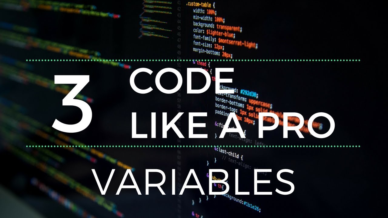 Code Like a Pro : Variables | How to Write Code Professionally (With Examples)